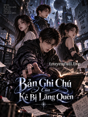 Bản Ghi Chú Của Kẻ Bị Lãng Quên