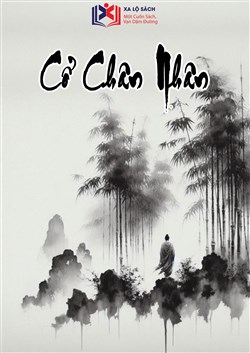 Cổ Chân Nhân (Dịch)