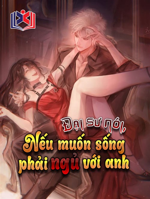 Đại Sư Nói, Nếu Muốn Sống Phải Ngủ Với Anh