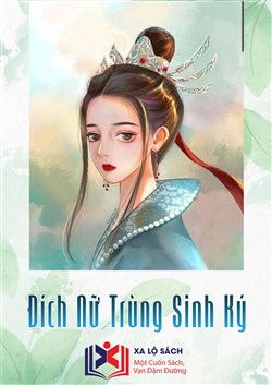 Đích Nữ Trùng Sinh Ký
