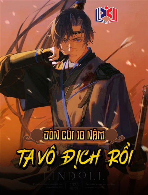 Đốn Củi 10 Năm, Ta Vô Địch Rồi
