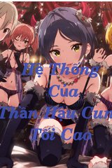 Hệ Thống Của Thần Hậu Cung Tối Cao (Dịch)
