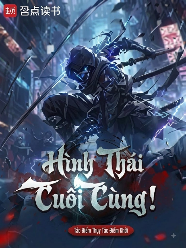 Hình Thái Cuối Cùng!