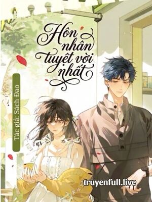 Hôn Nhân Tuyệt Vời Nhất - Sách Đao