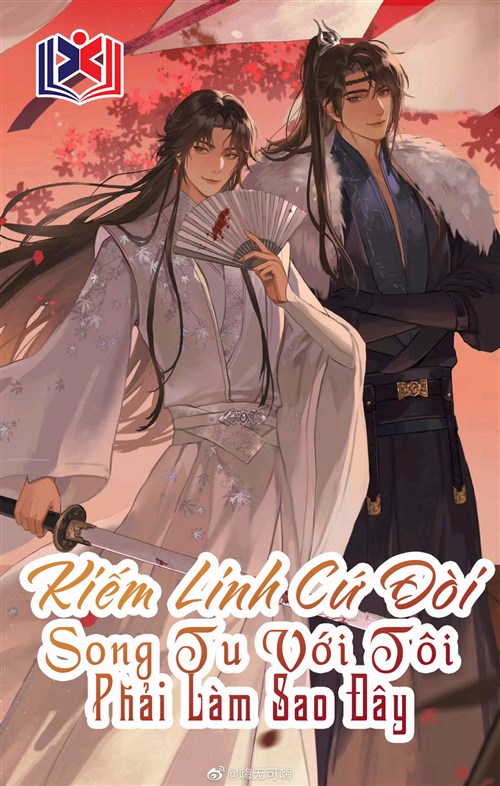 Kiếm Linh Cứ Đòi Song Tu Với Tôi Phải Làm Sao Đây?