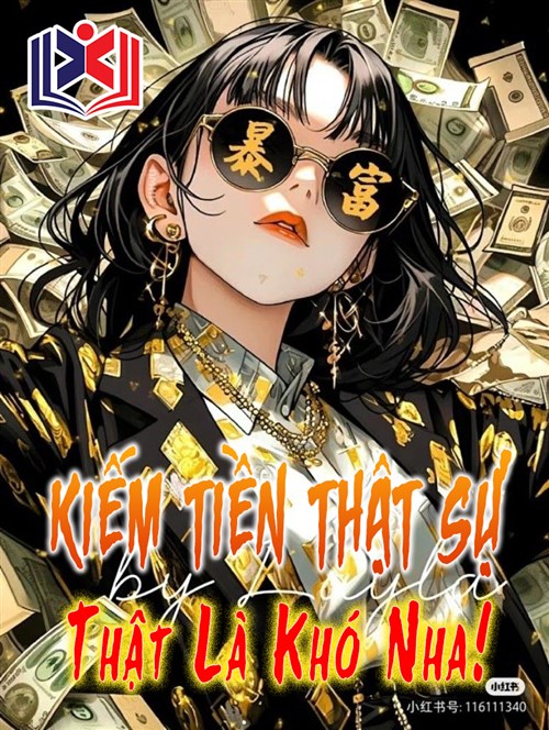 Kiếm Tiền Thật Sự Thật Là Khó Nha!
