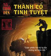 Ma thổi đèn - Tập 1: Thành Cổ Tinh Tuyệt
