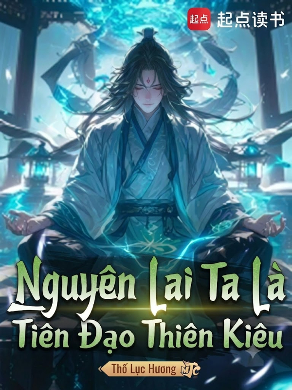 Nguyên Lai Ta Là Tiên Đạo Thiên Kiêu