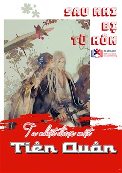 Sau Khi Bị Từ Hôn Ta Nhặt Được Tiên Quân (Dịch)
