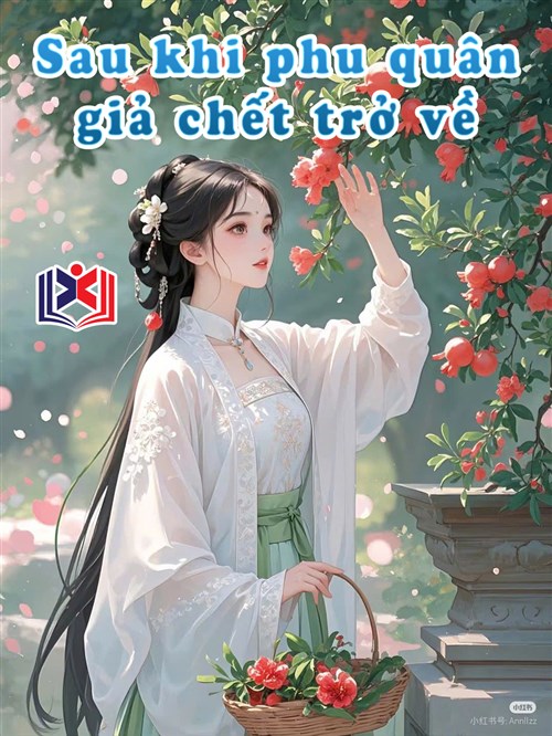 Sau Khi Phu Quân Giả Chết Trở Về