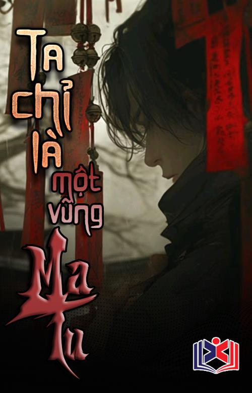 Ta Chỉ Là Một Vũng Ma Tu
