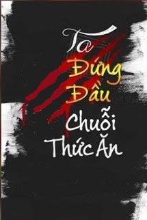 Ta Ở Đỉnh Chuỗi Thực Vật