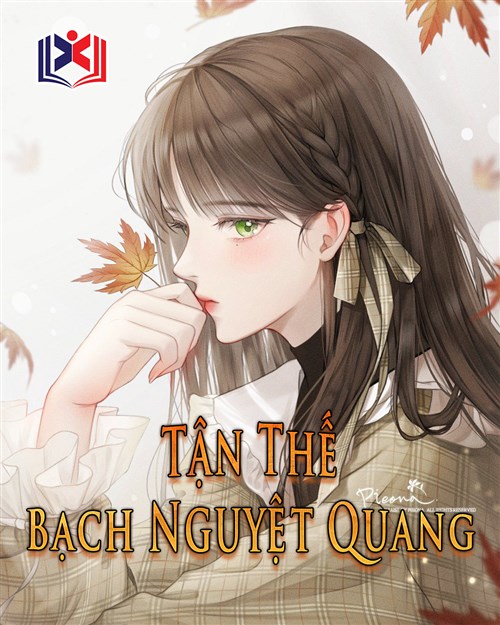 Tận Thế Bạch Nguyệt Quang