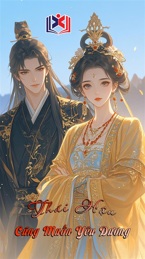 Thái Hậu Cũng Muốn Yêu Đương