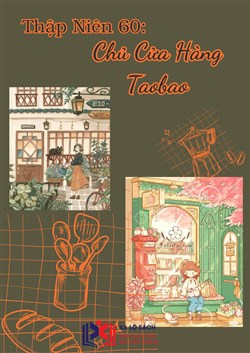 Thập Niên 60: Chủ Cửa Hàng Taobao (Dịch)