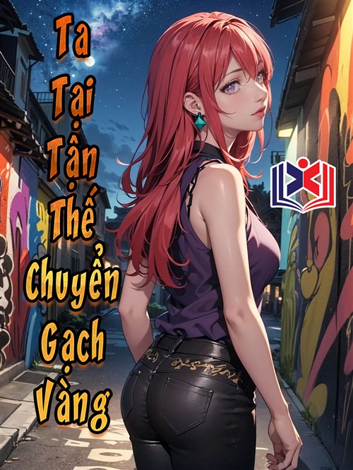 Tôi Chuyển Vàng Tại Mạt Thế