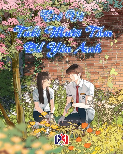 Trở Về Tuổi Mười Tám Để Yêu Anh