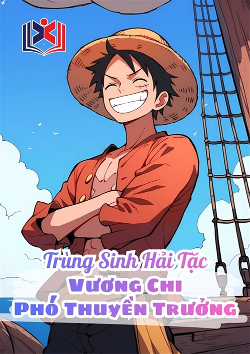 Trùng Sinh Hải Tặc Vương Chi Phó Thuyền Trưởng