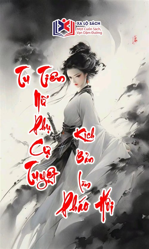 Tu Tiên Nữ Phụ Cự Tuyệt Kịch Bản Làm Pháo Hôi