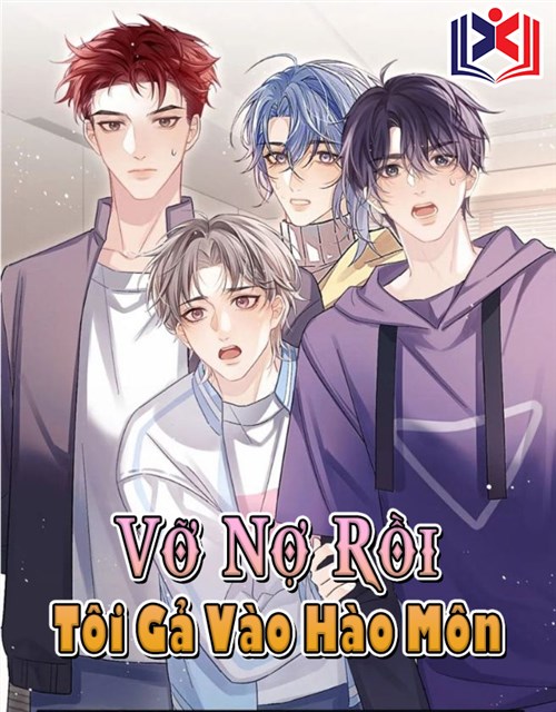 Vỡ Nợ Rồi, Tôi Gả Vào Hào Môn