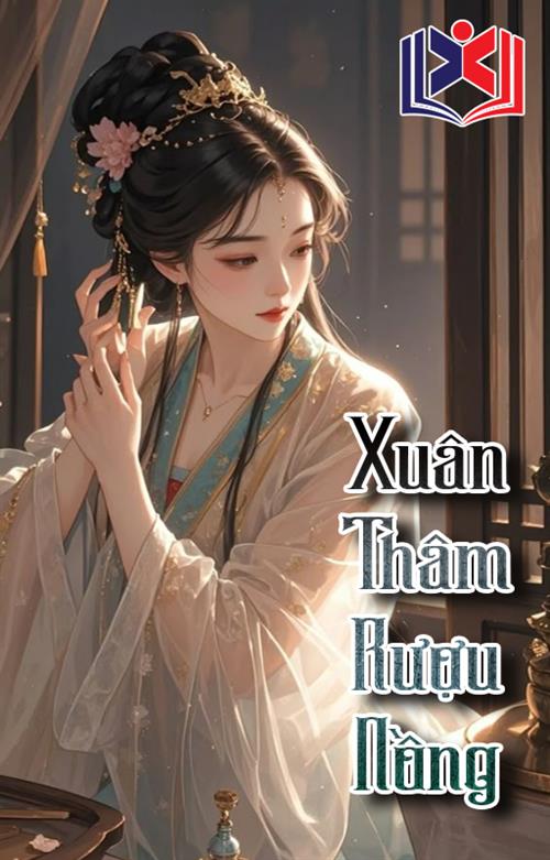 Xuân Thâm Rượu Nồng